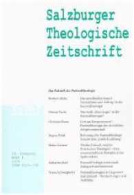 Salzburger Theologische Zeitschrift. 20. Jahrgang, 1. Heft 2016 (Salzburger Theologische Zeitschrift) （2017. 160 S. 23.5 cm）