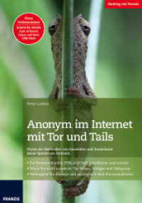 Anonym im Internet mit Tor und Tails : Nutze die Methoden von Snowden und hinterlasse keine Spuren im Internet (Hacking mit Franzis)