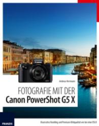 Fotografie mit der PowerShot G5 X : Klassisches Handling und Premium-Bildqualität wie bei einer DSLR
