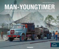 MAN-Youngtimer : LKW und Busse von 1970 bis 1985 - Trucks and Buses from 1970 to 1985