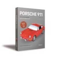 Porsche 911 : Buch und Kartonbausatz. Detailgetreues Steckmodell aus Karton， Maßstab 1:18