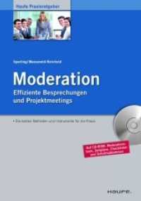 Moderation, m. CD-ROM (Haufe Praxisratgeber) （1. Auflage 2011. 2011. 277 S. 209.000 mm）