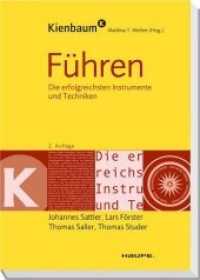 Führen : Die erfolgreichsten Instrumente und Techniken (Kienbaum bei Haufe 00262) （2. Aufl. 2011. 295 S. m. Abb. 230.000 mm）