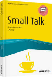 Small Talk : Nie wieder sprachlos. Mit kostenloser App (Haufe Fachbuch) （3. Aufl. 2017. 227 S. 240.000 mm）