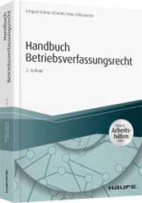 Handbuch Betriebsverfassungsrecht : Inklusive Arbeitshilfen online (Haufe Fachbuch 04143) （2. Aufl. 2017. 405 S. 245.000 mm）