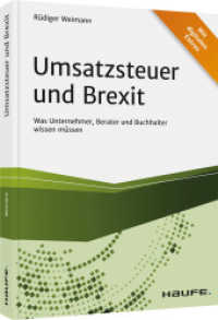 Umsatzsteuer und Brexit : Was Unternehmer， Berater und Buchhalter wissen müssen. Inklusive Arbeitshilfen online (Haufe Fachbuch 13203)