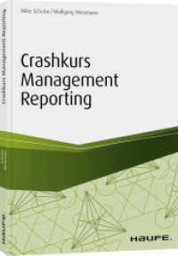 Crashkurs Management Reporting (Haufe Fachbuch) （2019. 184 S. 240.000 mm）