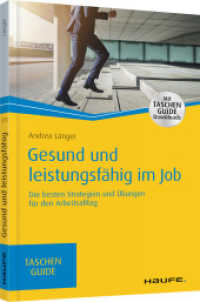 Gesund und leistungsf&auml;hig im Job : Die besten Strategien und &Uuml;bungen f&uuml;r den Arbeitsalltag. Mit TaschenGuide Downloads (Haufe TaschenGuide)