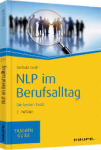 NLP im Berufsalltag : Die besten Tools (Haufe TaschenGuide 285) （2. Aufl. 2019. 128 S. 165.000 mm）