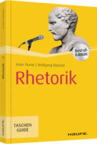 Rhetorik (Haufe TaschenGuide 184) （4. Aufl. 2019. 256 S. 164.000 mm）