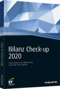 Bilanz Check-up 2020 : Neuerungen in der Bilanzierung nach HGB, EStG und IFRS （9. Aufl. 2019. 272 S. 213 x 152 mm）