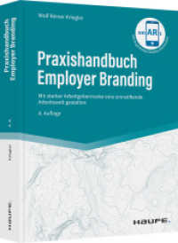 Praxishandbuch Employer Branding : Mit starker Arbeitgebermarke eine sinnstiftende Arbeitswelt gestalten (Haufe Fachbuch 04528) （4. Aufl. 2022. 516 S. 236.000 mm）
