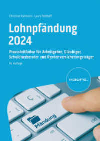 Lohnpfändung 2024 : Praxisleitfaden für Arbeitgeber, Gläubiger, Schuldnerberater und Rentenversicherungsträger (Haufe Fachbuch) （14. Aufl. 2024. 164 S.）