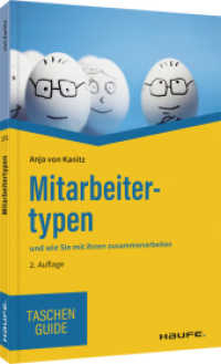 Mitarbeitertypen : und wie Sie mit ihnen zusammenarbeiten (Haufe TaschenGuide 272) （2. Aufl. 2022. 128 S. 0.000  mm）