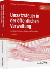 Umsatzsteuer in der öffentlichen Verwaltung : Leitfaden für Kreise, Städte und Gemeinden (Haufe Fachbuch 13202) （3. Aufl. 2022. 572 S. 246.000 mm）