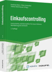 Einkaufscontrolling : Instrumente und Kennzahlen für einen höheren Wertbeitrag des Einkaufs (Haufe Fachbuch) （2. Aufl. 2022. 256 S. 246.000 mm）
