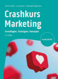 Crashkurs Marketing : Grundlagen, Strategien, Konzepte (Haufe Fachbuch) （5. Aufl. 2023. 263 S. 230.000 mm）