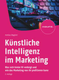 Künstliche Intelligenz im Marketing (Haufe Fachbuch) （2. Aufl. 2023. 228 S. 230.000 mm）