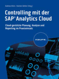 Controlling mit der SAP Analytics Cloud : Cloud-gestützte Planung, Analyse und Reporting im Praxiseinsatz (Haufe Fachbuch) （1. Auflage 2023. 2023. 250 S. 236.000 mm）