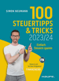 100 Steuertipps und -tricks 2023/24 : Einfach Steuern sparen (Haufe Steuerratgeber)
