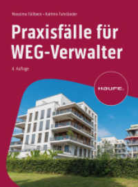 Praxisfälle für WEG-Verwalter (Haufe Fachbuch) （4. Aufl. 2024. 432 S. 236.000 mm）
