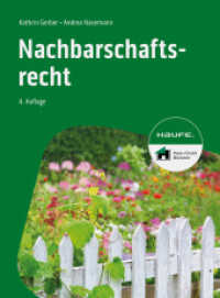 Nachbarschaftsrecht (Haufe Fachbuch 06773) （4. Aufl. 2024. 228 S.）