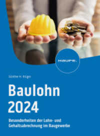 Baulohn 2024 : Besonderheiten der Lohn- und Gehaltsabrechnung im Baugewerbe (Haufe Fachbuch) （2. Aufl. 2024. 368 S.）