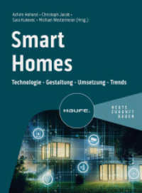 Smart Homes : Technologie - Gestaltung - Umsetzung - Trends (Haufe Fachbuch) （1. Auflage 2024. 2024. 320 S. 230.000 mm）