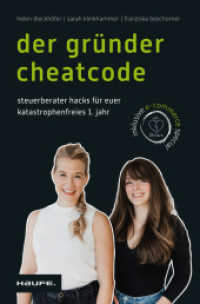 Der Gründer-Cheatcode (Haufe Sachbuch Wirtschaft) （1. Auflage 2024. 2024. 328 S. 205.000 mm）