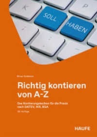 Richtig kontieren und buchen : Das Kontierungslexikon f&uuml;r die Praxis nach DATEV, IKR, BGA (Haufe Fachbuch) （30. Aufl. 2026. 384 S.）