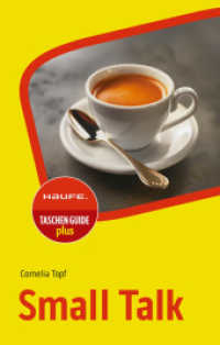 Small Talk (Haufe TaschenGuide 185) （6. Aufl. 2024. 256 S. 165.000 mm）