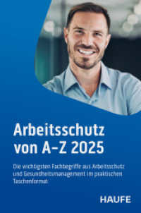 Arbeitsschutz von A-Z : Fachwissen im praktischen Taschenformat （19. Aufl. 2025. 980 S. 160.000 mm）