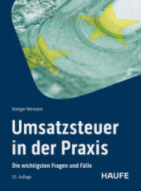 Umsatzsteuer in der Praxis : Die wichtigsten Fragen und F&auml;lle. Die neue Rechtsprechung, alle &Auml;nderungen und Regeln - erl&auml;utert an zahlreichen Checklisten (Haufe Fachbuch) （23. Aufl. 2025. 860 S. 236.000 mm）