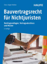 Bauvertragsrecht für Nichtjuristen : Rechtsgrundlagen, Vertragsabschluss und Muster (Haufe Fachbuch) （2. Aufl. 2025. 280 S.）