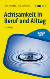Achtsamkeit in Beruf und Alltag (Haufe TaschenGuide 00277) （4. Aufl. 2025. 128 S. 165.000 mm）