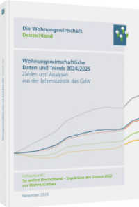Wohnungswirtschaftliche Daten und Trends 2024/2025 : Zahlen und Analysen aus der Jahresstatistik des GdW (Haufe Fachbuch) （16. Aufl. 2025. 135 S. 296.000 mm）