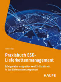 Praxisbuch ESG-Lieferkettenmanagement : Erfolgreiche Integration von EU-Standards in das Lieferantenmanagement (Haufe Fachbuch) （1. Auflage 2026. 2026. 300 S.）