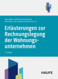Erläuterungen zur Rechnungslegung der Wohnungsunternehmen (Hammonia bei Haufe) （4. Aufl. 2025. 450 S.）