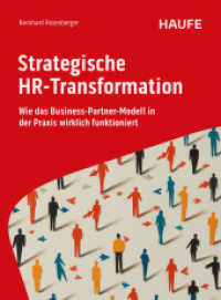 Strategische HR-Transformation : Wie das Business-Partner-Modell in der Praxis wirklich funktioniert (Haufe Fachbuch) （1. Auflage 2025. 2025. 200 S.）