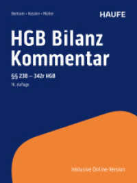 HGB Bilanz Kommentar 16. Auflage : Der Praktiker-Kommentar zur Handelsbilanz einschließlich aller Konzernbesonderheiten! （16. Aufl. 2025. 3000 S. 226.000 mm）