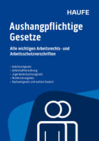 Aushangpflichtige Gesetze : Alle wichtigen Arbeitsschutzvorschriften f&uuml;r 2026 schnell und bequem erf&uuml;llen （69. Aufl. 2026. 256 S.）