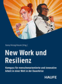 New Work und Resilienz : Kompass für menschenorientierte und innovative Arbeit in einer Welt in der Dauerkrise (Haufe Fachbuch) （1. Auflage 2025. 2025. 220 S.）