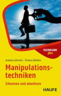 Manipulationstechniken : Erkennen und abwehren (Haufe TaschenGuide 193) （6. Aufl. 2025. 256 S. 165.000 mm）