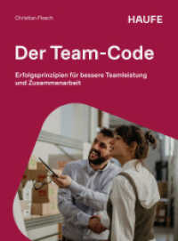 Der Team-Code : Erfolgsprinzipien f&uuml;r bessere Teamleistung und Zusammenarbeit (Haufe Fachbuch) （1. Auflage 2026）