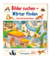 Bilder suchen - Wörter finden: Such mit bei den Tieren (Bücher für die Kleinsten) （2011 22 S. innen 4-fbg. 20.5 cm）