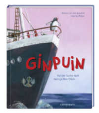 Ginpuin : Auf der Suche nach dem großen Glück (Bilder- und Vorlesebücher) （2. Aufl. 2012. 32 S. innen 4-bg. 30 cm）