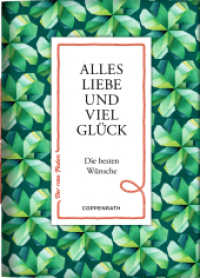 Alles Liebe und viel Gl&uuml;ck : Die besten W&uuml;nsche (Der rote Faden 75) （2014. 20 S. 2-fbg. 140 mm）