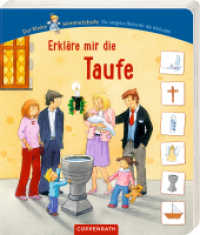 Erkläre mir die Taufe (Der kleine Himmelsbote) （4. Aufl. 2015 18 S. 4-fbg. 20.5 cm）