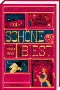 Die Schöne und das Biest (Klassiker MinaLima) （2. Aufl. 2017. 208 S. 5-fbg. und 9 interaktiven Elementen. 23.5 cm）