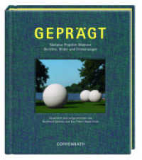 Geprägt : Skulptur Projekte Münster Berichte, Bilder und Erinnerungen （2017 224 S. 62 Abb., 44 Abb. 26 cm）